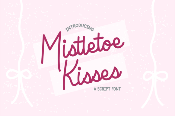 Mistletoe Kisses: A Festive Script for Your Holiday Designs