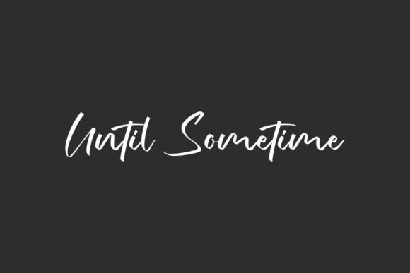 Until Sometime: A Script Font That Balances Beauty and Clarity