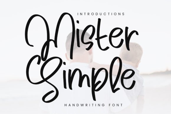 Why Mister Simple is a Go-To Script Font for Elegant Branding